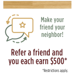 Apartments in Lebanon, IN Refer a friend and you each earn $500.* Text with icons of speech bubbles and star. Fine print reads "Restrictions apply." Plus, enjoy the convenience of Auto Draft for seamless rewards. Text encourages making a friend a neighbor.